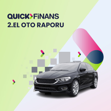 QUICK FİNANS 2. EL OTO RAPORU QUICK FİNANS 2. EL OTO RAPORU