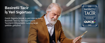 QUICK SİGORTA’DAN BASİRETLİ TACİR VURGUSU QUICK SİGORTA’DAN BASİRETLİ TACİR VURGUSU