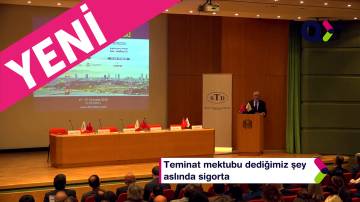 Hazine Müsteşar Yardımcısı Dr.Ahmet Genç, kefalet sigortasına dikkat çekti